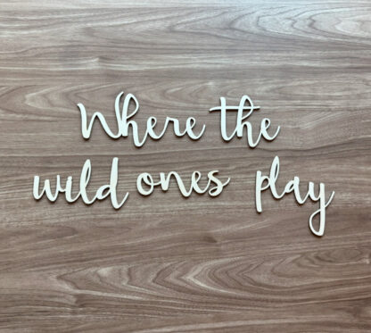 Väggtext - Where the wild ones play - Bild 4